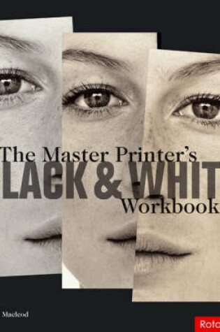 Cover of The Master Printer's Black and White Workbook