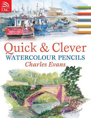 Book cover for Quick and Clever Watercolour Pencils