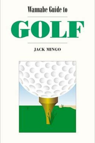 Cover of Wannabe Guide to Golf