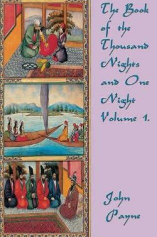 Cover of The Book of the Thousand Nights and One Night Volume 1