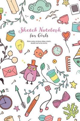 Book cover for Sketch Notebook for Girls