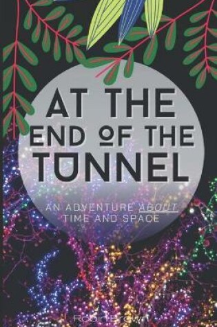 Cover of At The End Of The Tunnel