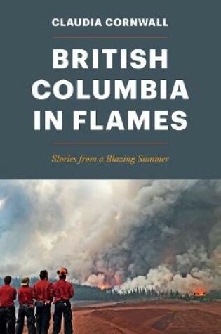 Cover of British Columbia in Flames