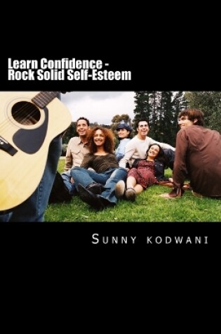 Cover of Learn Confidence - Rock Solid Self-Esteem