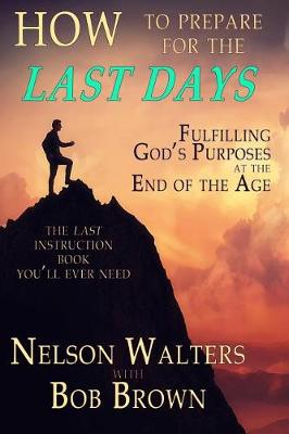Book cover for How to Prepare for the Last Days