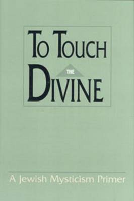 Book cover for To Touch the Divine