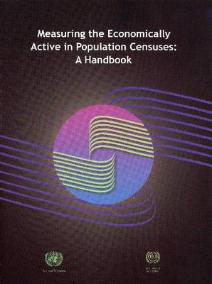 Book cover for Measuring the Economically Active in Population Censuses