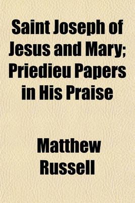 Book cover for Saint Joseph of Jesus and Mary; Priedieu Papers in His Praise