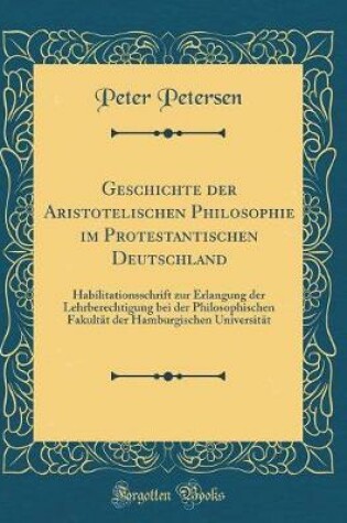 Cover of Geschichte Der Aristotelischen Philosophie Im Protestantischen Deutschland