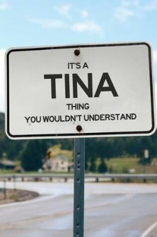 Cover of It's a Tina Thing You Wouldn't Understand