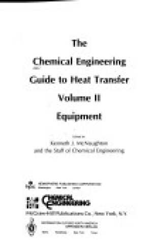 Cover of Chemical Engineering Guide to Heat Transfer, the, Volume 2