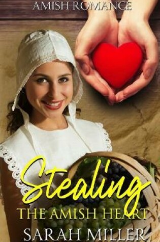 Cover of Stealing The Amish Heart