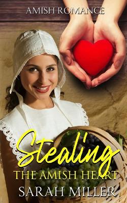 Book cover for Stealing The Amish Heart