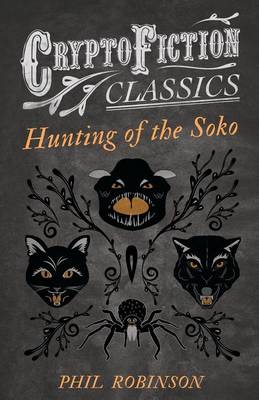 Book cover for Hunting of the Soko (Cryptofiction Classics)