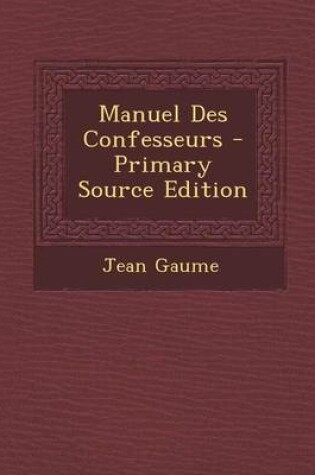 Cover of Manuel Des Confesseurs