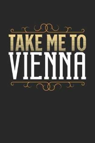 Cover of Take Me To Vienna