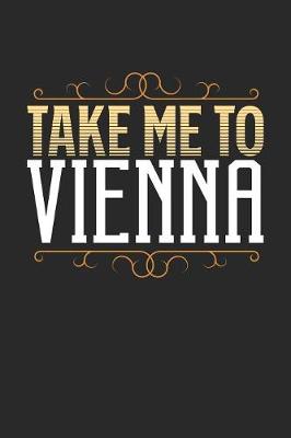 Book cover for Take Me To Vienna