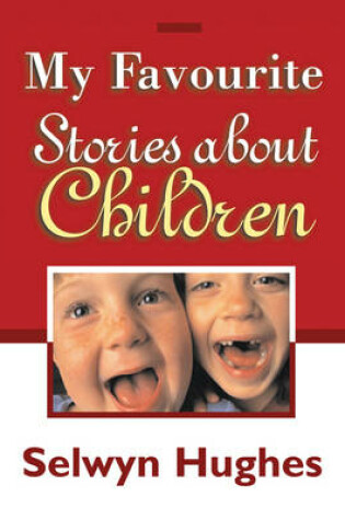 Cover of My Favourite Stories About Children