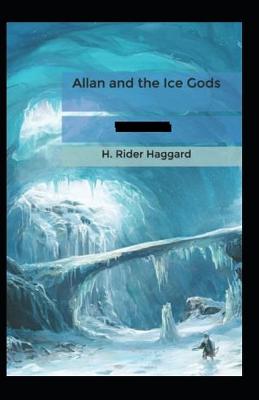 Book cover for Allan and the Ice Gods Annotated