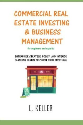 Cover of Commercial Real Estate Investing and Business Management
