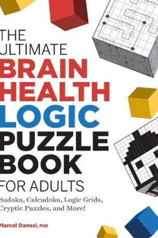 Cover of The Ultimate Brain Health Logic Puzzle Book for Adults