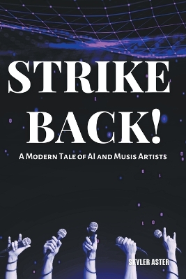 Book cover for Strike Back! A Modern Tale of AI and Music Artists