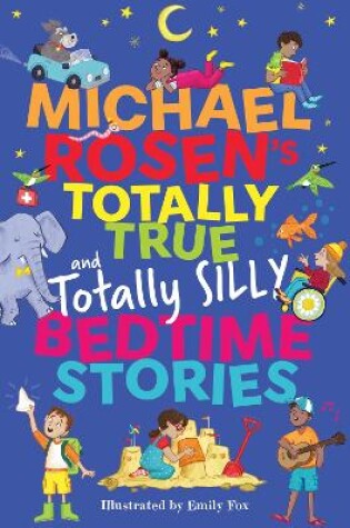 Cover of Michael Rosen's Totally True (and very silly) Bedtime Stories