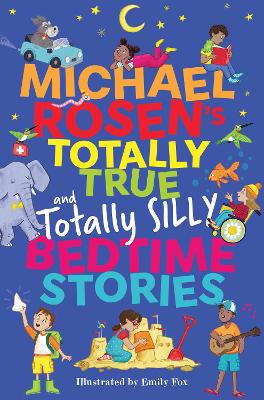 Book cover for Michael Rosen's Totally True (and totally silly) Bedtime Stories