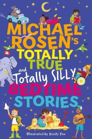 Cover of Michael Rosen's Totally True (and totally silly) Bedtime Stories