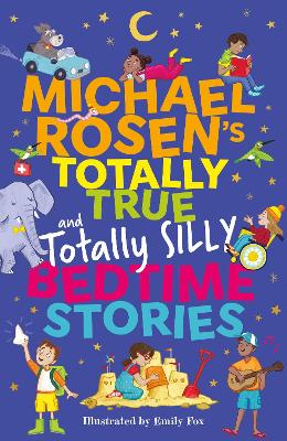 Book cover for Michael Rosen's Totally True (and totally silly) Bedtime Stories