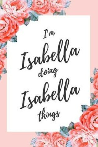 Cover of I'm Isabella Doing Isabella Things