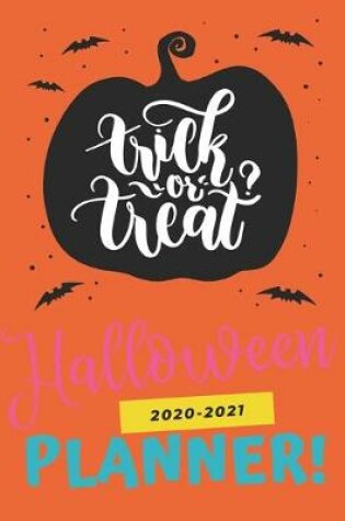Cover of Trick or Treat, Halloween Planner