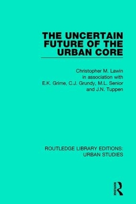 Book cover for The Uncertain Future of the Urban Core