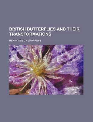 Book cover for British Butterflies and Their Transformations