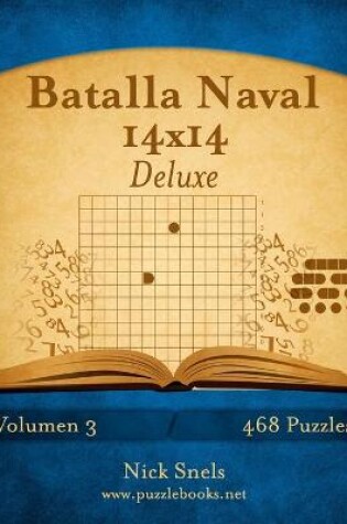 Cover of Batalla Naval 14x14 Deluxe - Volumen 3 - 468 Puzzles