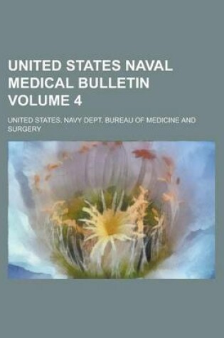 Cover of United States Naval Medical Bulletin Volume 4