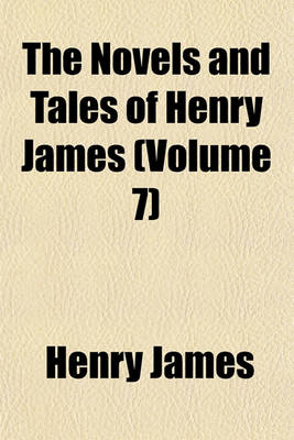 Book cover for The Novels and Tales of Henry James; The Tragic Muse Volume 7