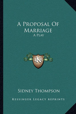 Book cover for A Proposal Of Marriage