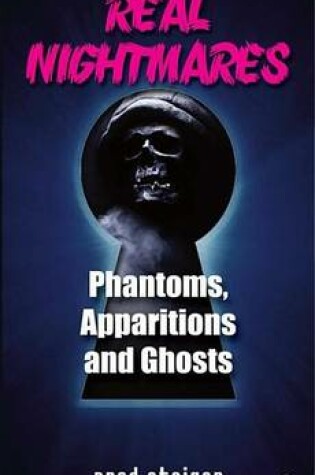 Cover of Real Nightmares (Book 8): Phantoms, Apparitions and Ghosts