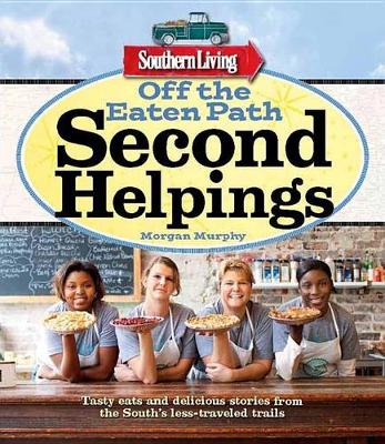 Cover of Off the Eaten Path: Second Helpings