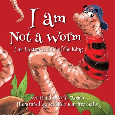 Cover of I am Not a Worm