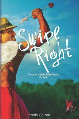 Cover of Swipe Right ( Susquehanna River Series Novella)