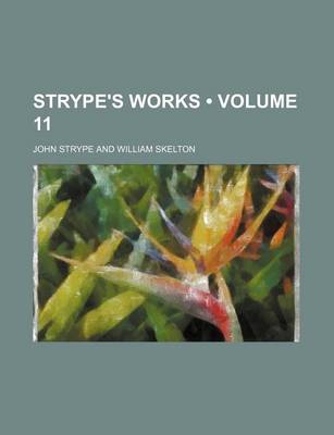 Book cover for Strype's Works (Volume 11)