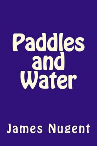 Cover of Paddles and Water