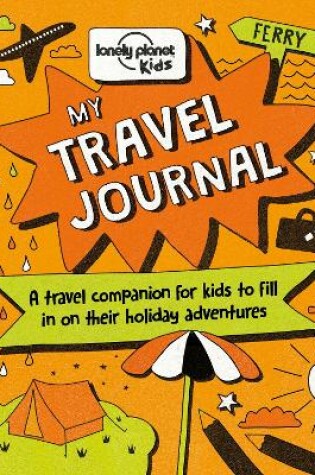 Cover of Lonely Planet Kids My Travel Journal