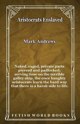 Book cover for Aristocrats Enslaved