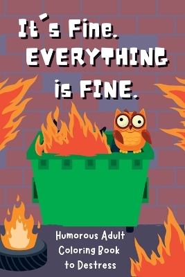 Book cover for It's Fine. Everything Is Fine.