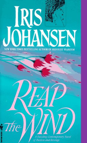 Reap the Wind by Iris Johansen