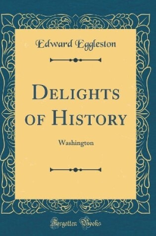 Cover of Delights of History