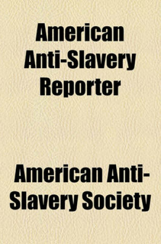 Cover of American Anti-Slavery Reporter